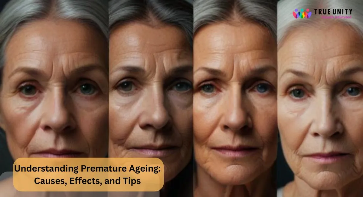 Understanding-Premature-Ageing-Causes-Effects-and-Prevention-Tips.webp
